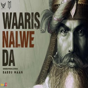 download Waaris-Nalwe-Da Babbu Maan mp3